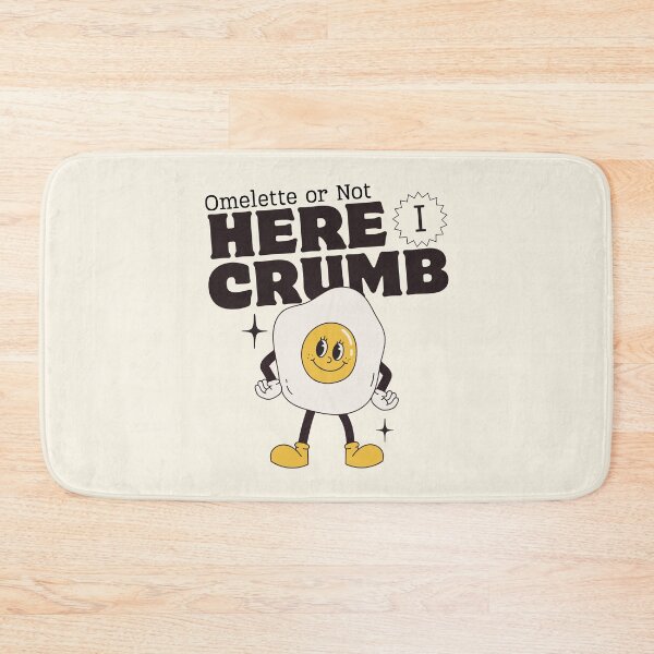 Item preview, Omelette or not, here I crumb designed and sold by Peerless-Prime.