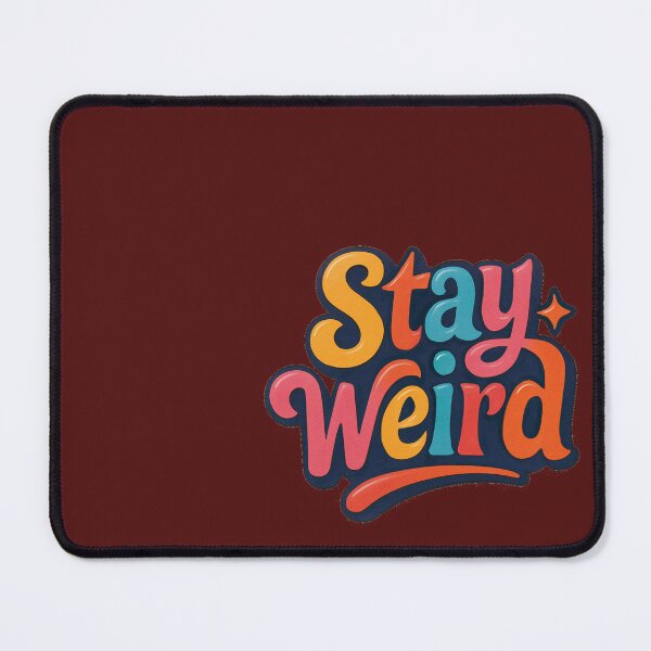 Item preview, Stay Weird designed and sold by piairz-shop.