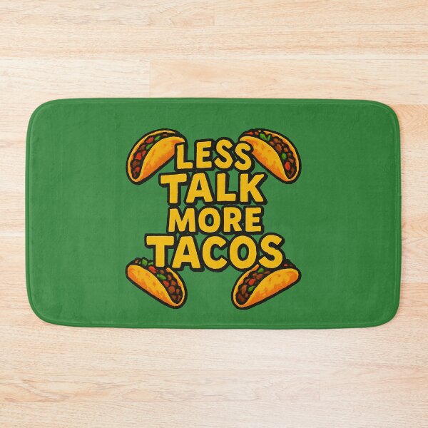 Item preview, Less Talk More Tacos designed and sold by FrictionMaxxing.