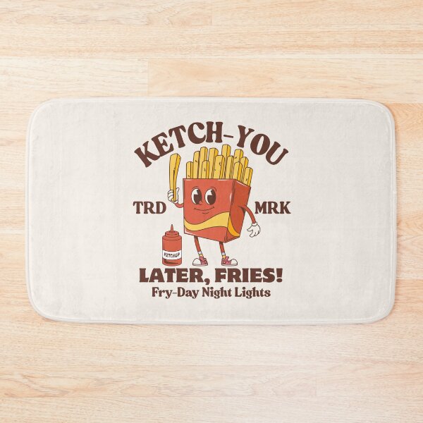 Item preview, Ketch-you later, fries designed and sold by Peerless-Prime.