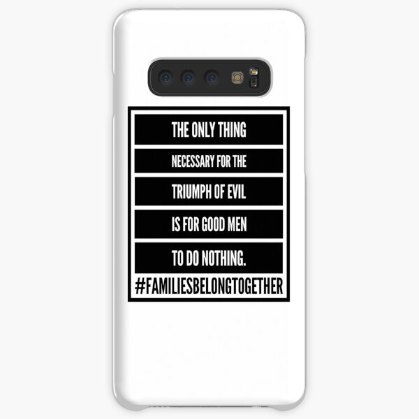 Families Belong Together: The Only Thing Necessary Samsung Galaxy Snap Case