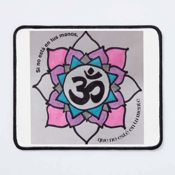 Item preview, Om and the phrase "If it's not in your hands, let it not be in your mind" designed and sold by NaturaFotos.