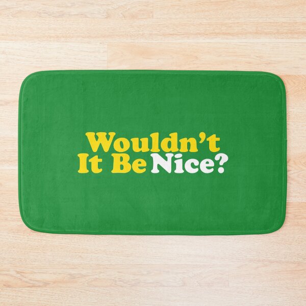 Item preview, Wouldn't It Be Nice designed and sold by letitrip.