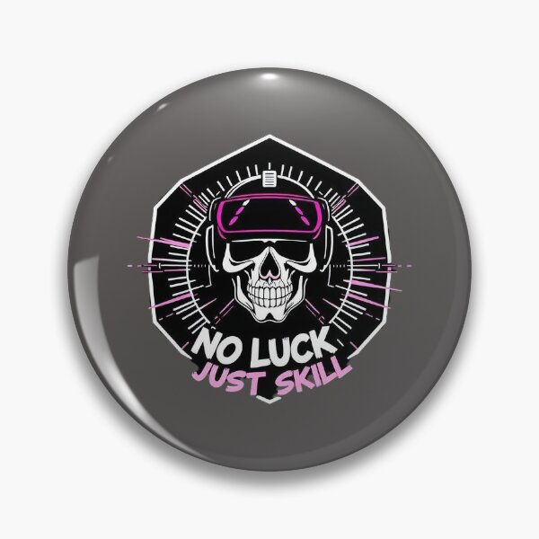 Artikelvorschau, No Luck, Just Skill entworfen und verkauft von xCr4nkyZone.