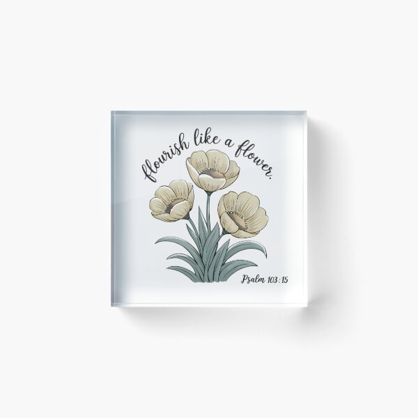 Item preview, Flourish Like a Flower Bible Verse Art designed and sold by Infinite Inspirations.