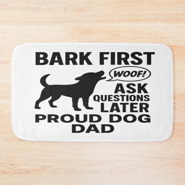 Item preview, Bark First, Ask Questions Later – Proud Dog Dad” | Fun Father’s Day Gift for Pet Lovers designed and sold by Rajasekar.