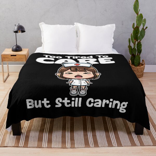 Item preview, TOO TIRED TO CARE BUT STILL CARING - NURSE GIFT designed and sold by KEF Custom.