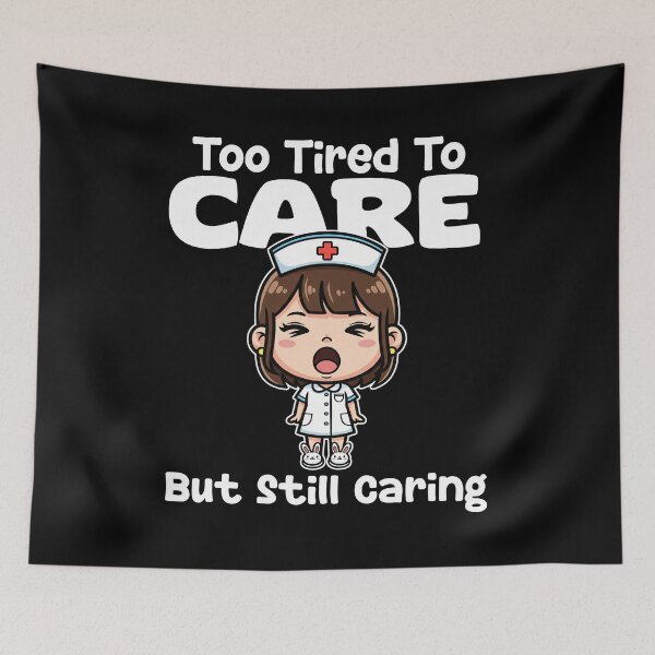 Item preview, TOO TIRED TO CARE BUT STILL CARING - NURSE GIFT designed and sold by KEF Custom.