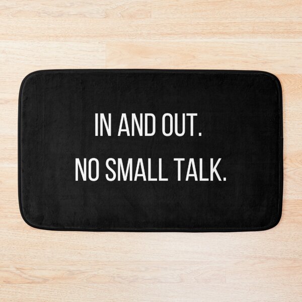Item preview, In and out. No small talk. Funny introvert design. designed and sold by StrangeFiz.