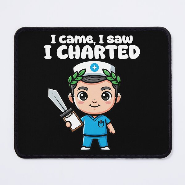 Item preview, I CAME, I SAW, I CHARTED - NURSE GIFT designed and sold by KEF Custom.