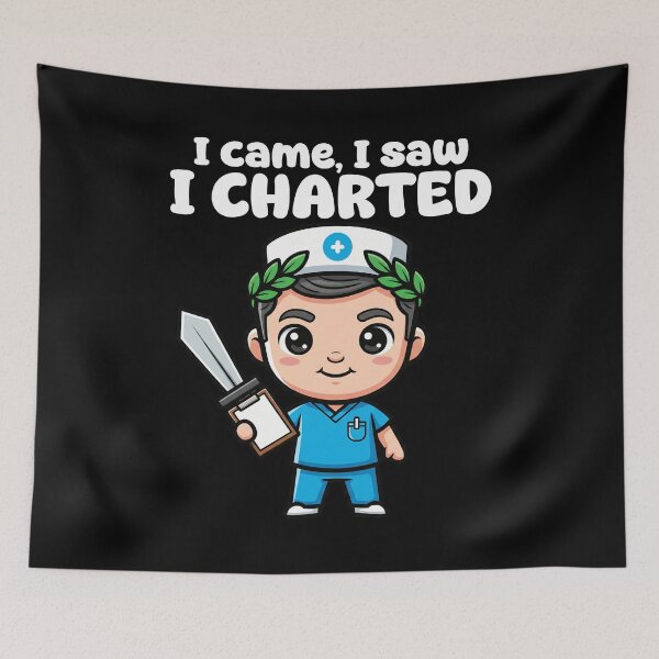 Item preview, I CAME, I SAW, I CHARTED - NURSE GIFT designed and sold by KEF Custom.