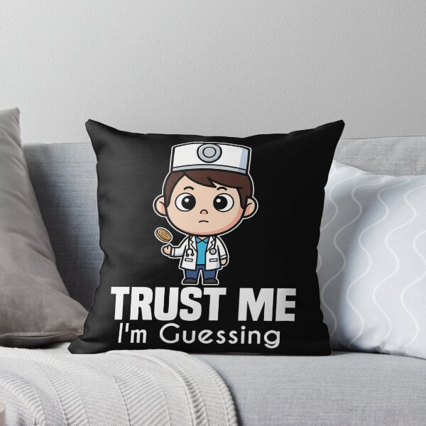 Item preview, TRUST ME, I'M GUESSING - DOCTOR GIFT designed and sold by KEF Custom.