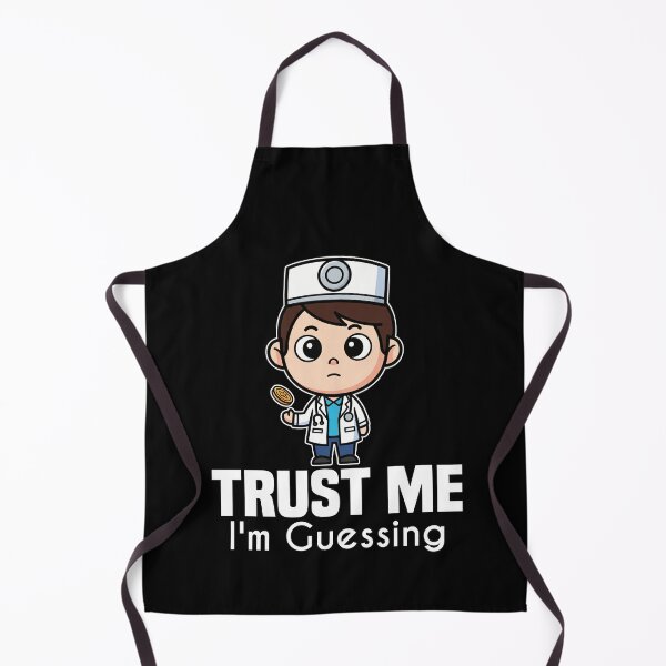Item preview, TRUST ME, I'M GUESSING - DOCTOR GIFT designed and sold by KEF Custom.