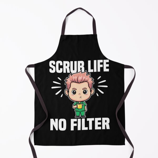 Item preview, SCRUB LIFE, NO FILTER - DOCTOR GIFT designed and sold by KEF Custom.