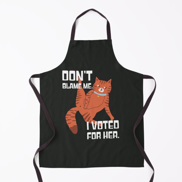 Item preview, Don’t Blame Me. I Voted For Her. Busy Cat. designed and sold by 3MillsDesign.