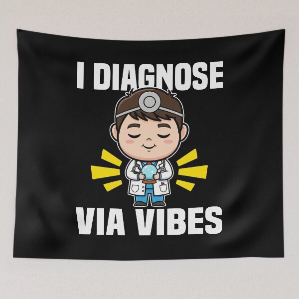 Item preview, I DIAGNOSE VIA VIBES - DOCTOR GIFT designed and sold by KEF Custom.