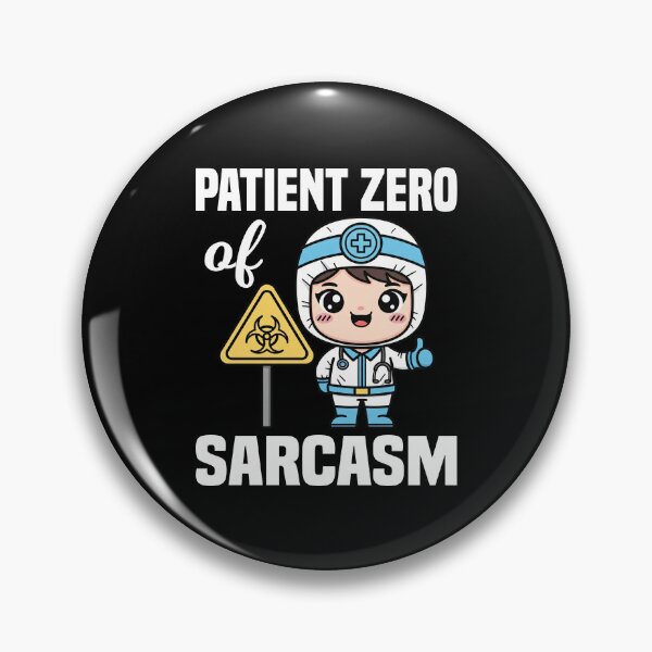 Item preview, PATIENT ZERO OF SARCASM - DOCTOR GIFT designed and sold by KEF Custom.