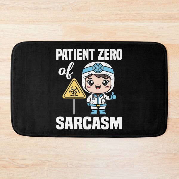 Item preview, PATIENT ZERO OF SARCASM - DOCTOR GIFT designed and sold by KEF Custom.