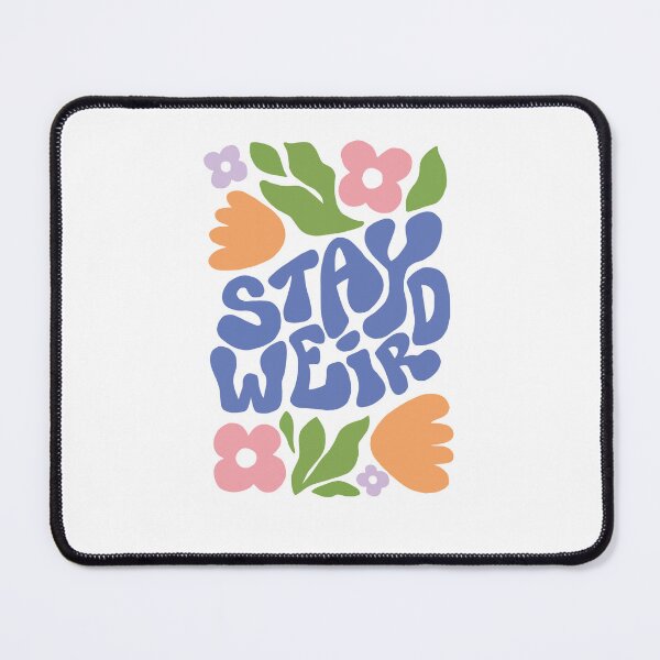 Item preview, Stay Weird Retro Floral Quote designed and sold by artistcamellia.