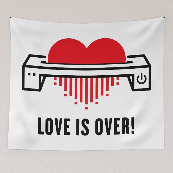 Item preview, Love Is Over! (Affection / Separation / Divorce) designed and sold by MrFaulbaum.