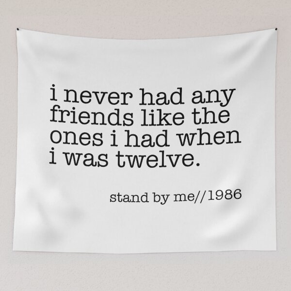 Item preview, I never had any friends like the ones I had when I was twelve  designed and sold by ineffablexx.