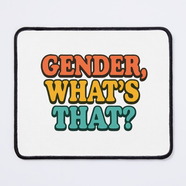 Item preview, Gender, What’s That? – Bold Typography Art designed and sold by Haus Of Sin.