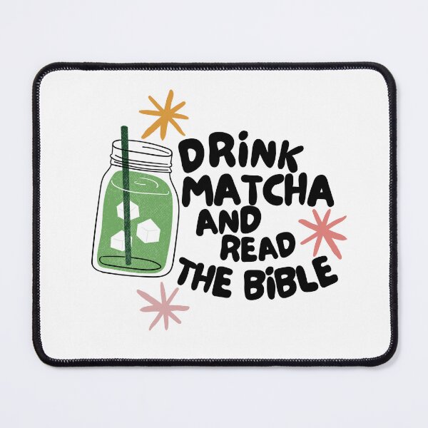 Item preview, Drink Matcha and Read the Bible designed and sold by designedbyr.