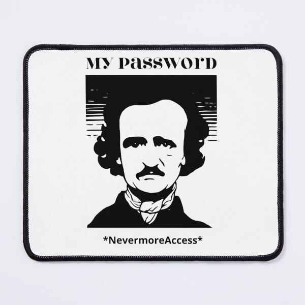 Item preview, My Password: Poe's NevermoreAccess | Gothic Raven Humor designed and sold by GorinART.
