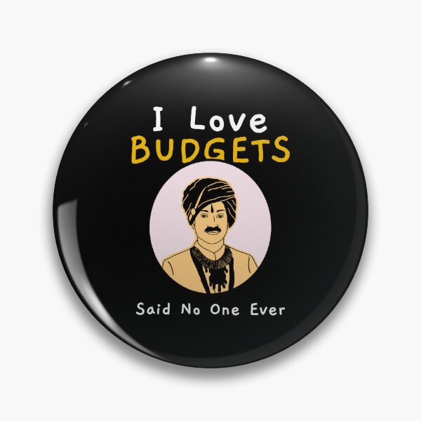 Item preview, I Love Budgets Said No One Ever Funny Sarcastic Quote With Man In Traditional Outfit designed and sold by The Sun Brings Light.