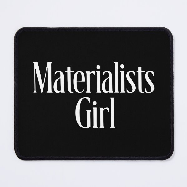 Item preview, Materialists Girl designed and sold by rachimariposa.