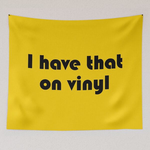 Item preview, I Have That On Vinyl (Black) designed and sold by TraceTheFace.