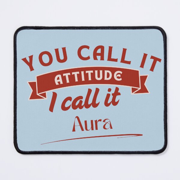 Item preview, Aura, Not Attitude designed and sold by Tralf3.