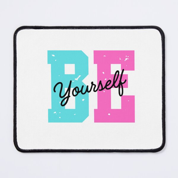 Item preview, Be yourself designed and sold by Tnotok.