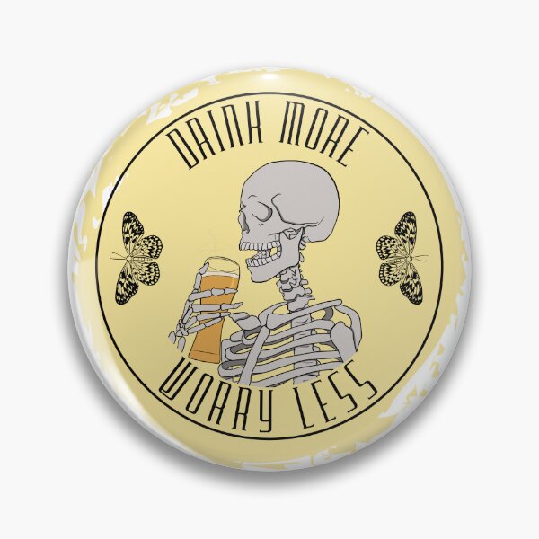 Item preview, Drink More Worry Less designed and sold by Lampblack and Bone.