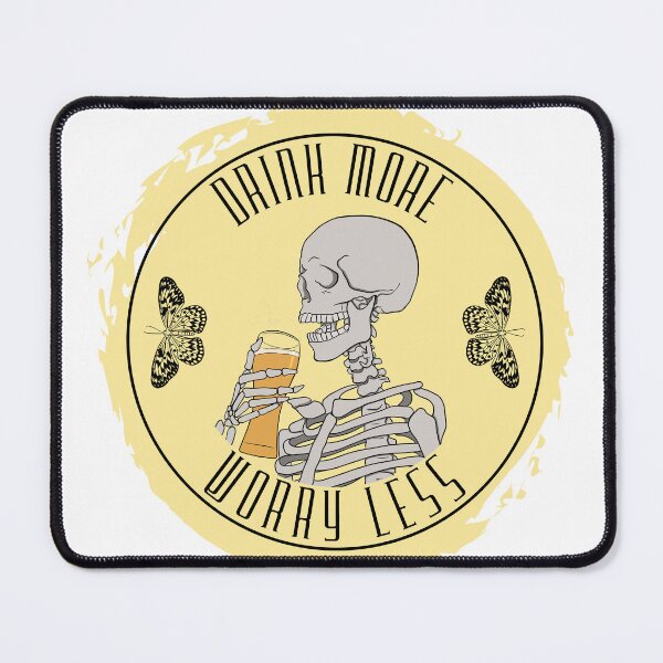 Item preview, Drink More Worry Less designed and sold by Lampblack and Bone.