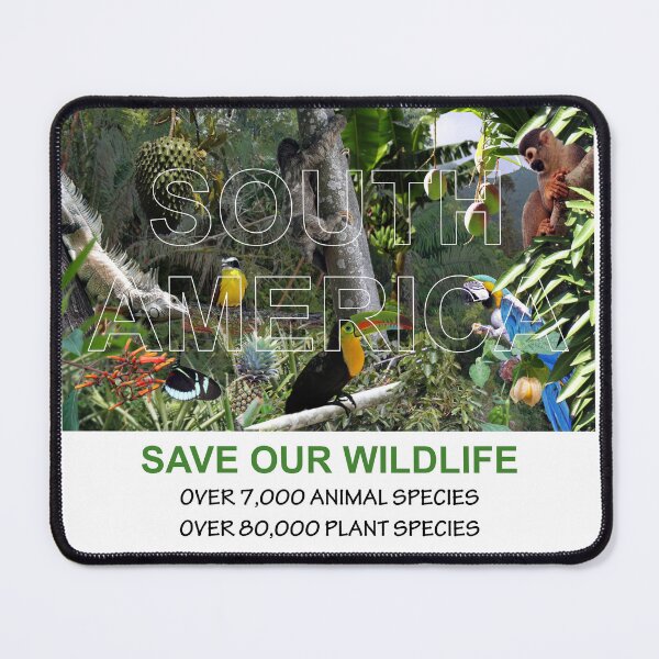 Item preview, South America Save our Wildlife Message designed and sold by ChimaGraphics.