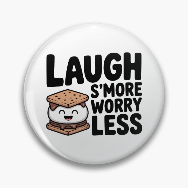 Item preview, Laugh S'more Worry Less! Cute S'more Pun designed and sold by PMCreative.