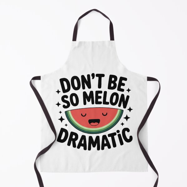 Item preview, Don't Be So Melon Dramatic! Cute Watermelon Pun designed and sold by PMCreative.