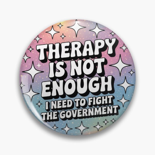 Item preview, Therapy Is Not Enough I Need To Fight The Government Funny designed and sold by Jaxym.