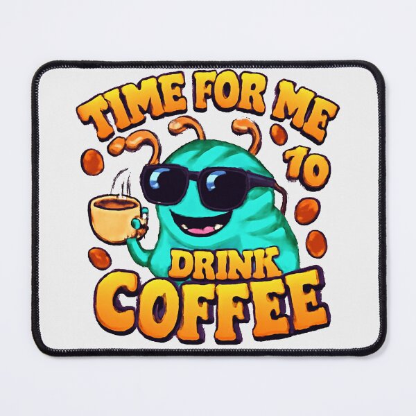 Item preview, Time For Me To Drink Coffee, Funny Coffee Time, Whimsical Character Coffee Lover designed and sold by dmr studio.
