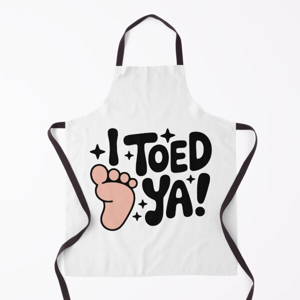 Item preview, I Toed Ya! Cute Toe Pun designed and sold by PMCreative.