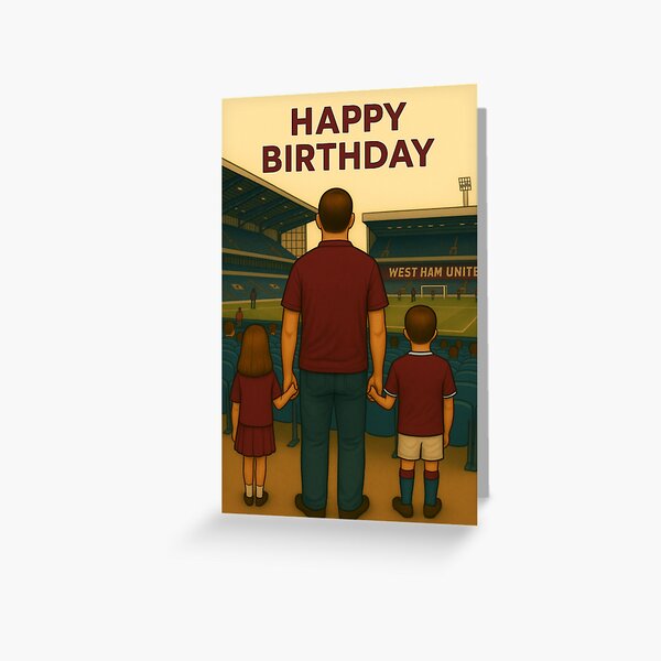 Item preview, West Ham United Birthday Card – Football Stadium Family Scene – Claret & Blue Matchday Design designed and sold by Final Whistle Art.