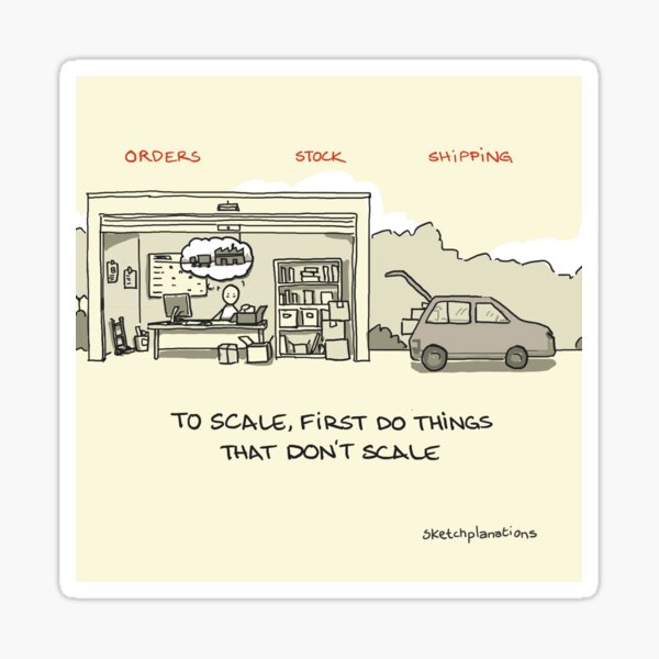 Item preview, Do Things That Don't Scale designed and sold by Sketchplanations.