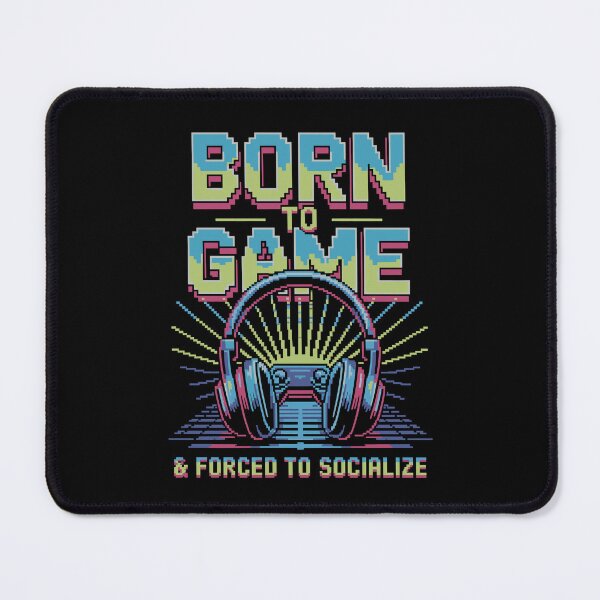 Item preview, Born to Game, Forced to Socialize - Retro Pixel Gamer Design designed and sold by Serbin.