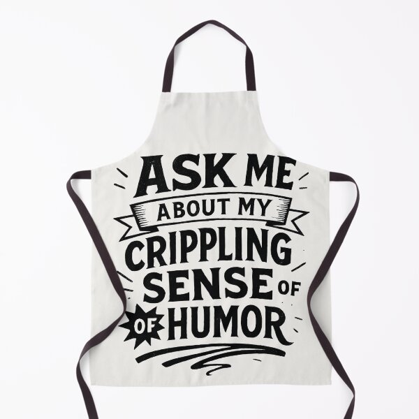 Item preview, Ask Me About My Crippling Sense of Humor designed and sold by Owcomm.