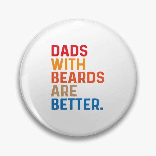 Item preview, Dads with beards are better  designed and sold by DesignDenDo ⭐⭐⭐⭐⭐.