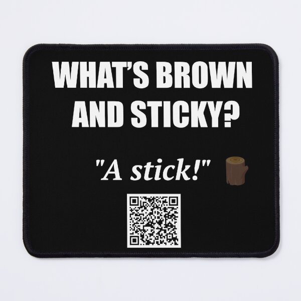 Item preview, Brown and Sticky – Stick Joke Design designed and sold by BrushRushX.