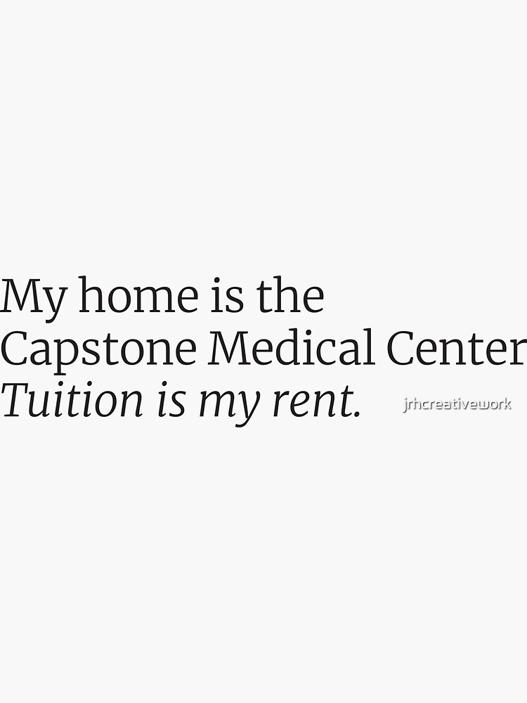 "Capstone Medical Center Home" Sticker by jrhcreativework Redbubble
