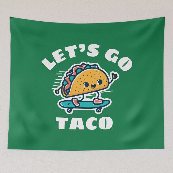 Item preview, Let's Go Taco designed and sold by Scaryzz.