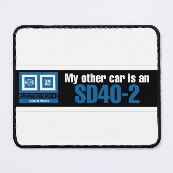 Item preview, My other car is an SD40-2  designed and sold by Shitty-Edits.